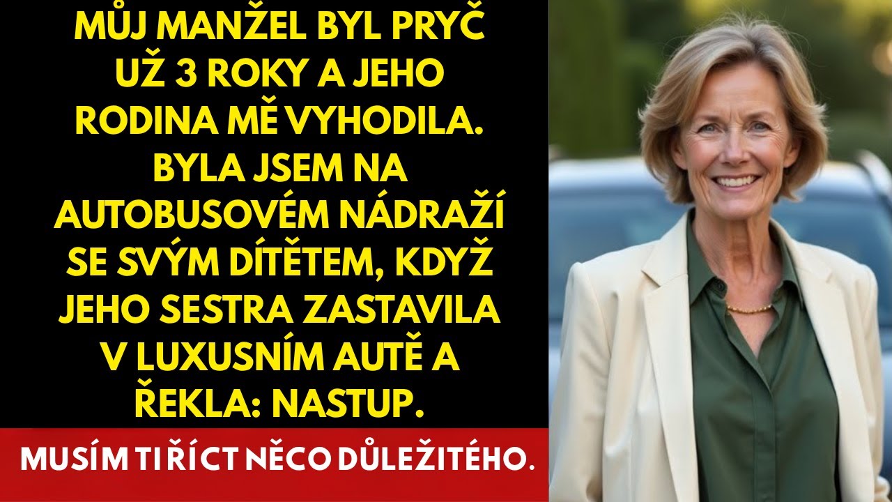 Můj manžel zmizel a o několik let později přijela jeho sestra v luxusním autě a jen řekla: „Nastup!“