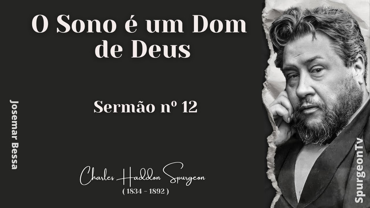 Um Presente de Deus  | Sermão nº 12  | C. H. Spurgeon ( 1834 - 1892 )  ​@JosemarBessa
