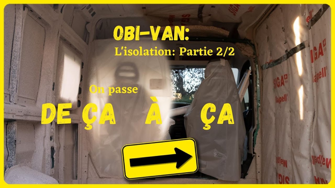 Obi Van #4 : Isoler son fourgon étape par étape (2eme partie)