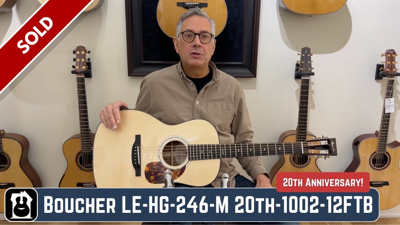 Boucher LE HG 246 M 20th 1002 12FTB Demo by Roger Schmidt