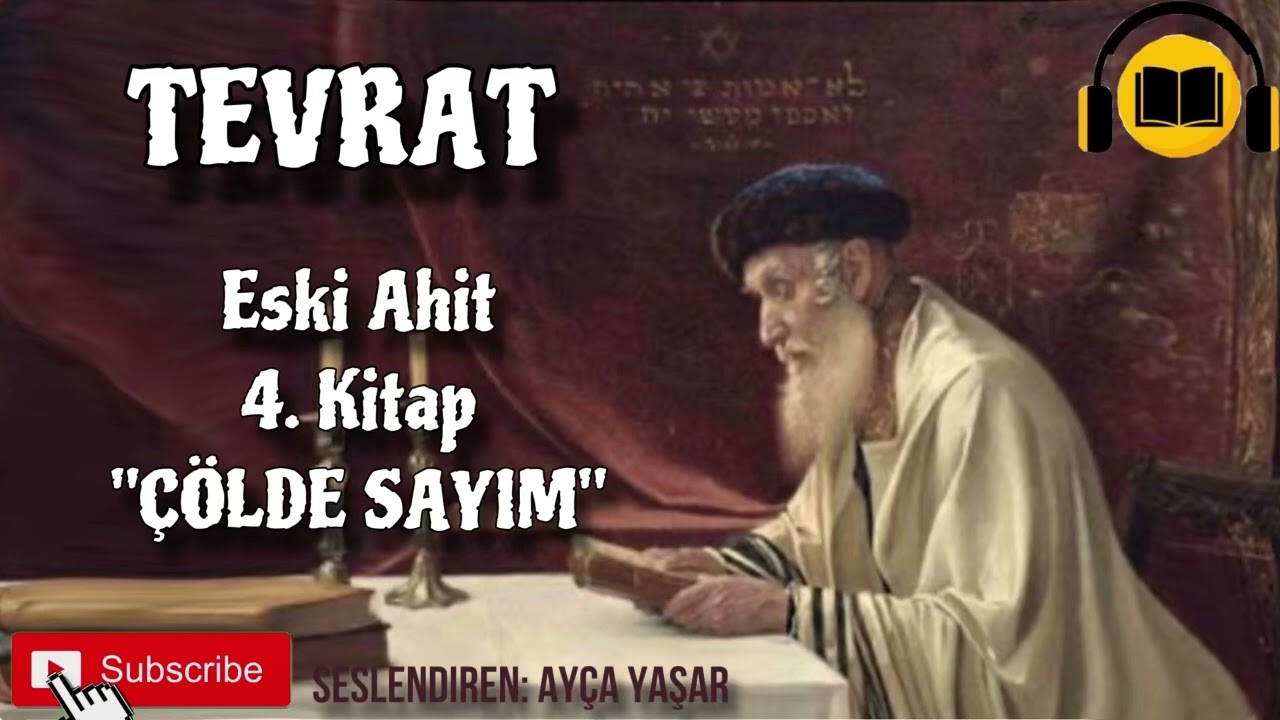 TEVRAT Türkçe | Eski Ahit 4. Kitap “Çölde Sayım”