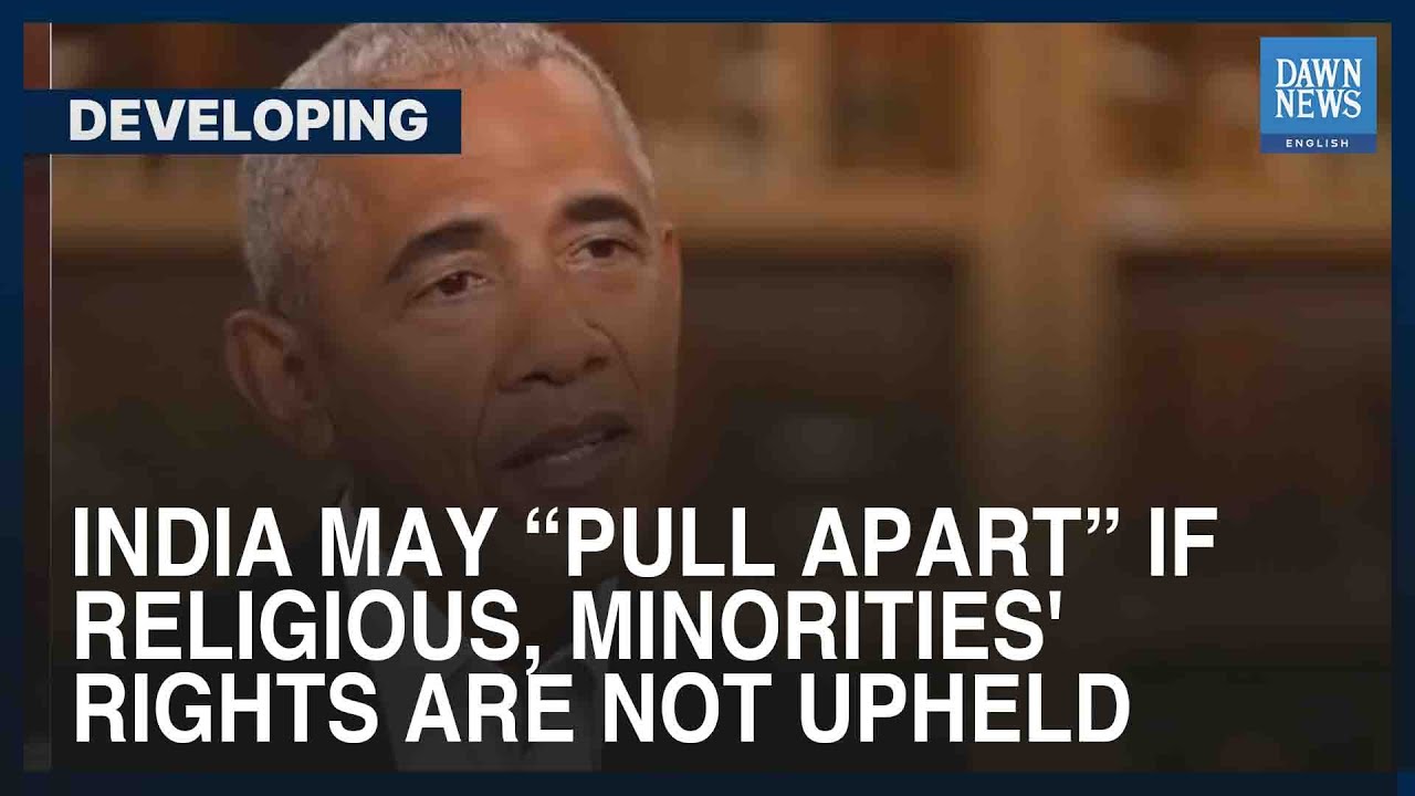 Obama Warns India Risks &lsquo;Pulling Apart&rsquo; Without Minority Rights | Developing | Dawn News English
