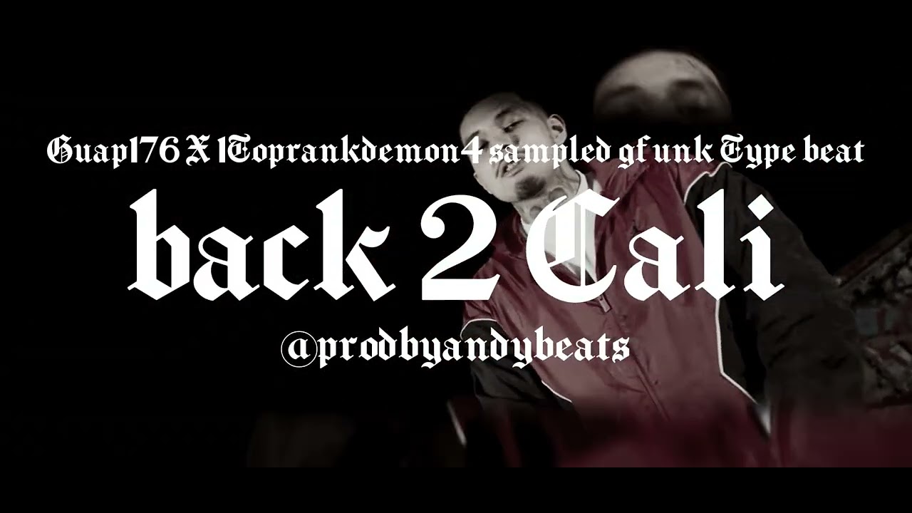 Guap176 X 1TopRankDemon4 “Back 2 Cali” Sampled Gfunk Type Beat | prodbyandybeats |