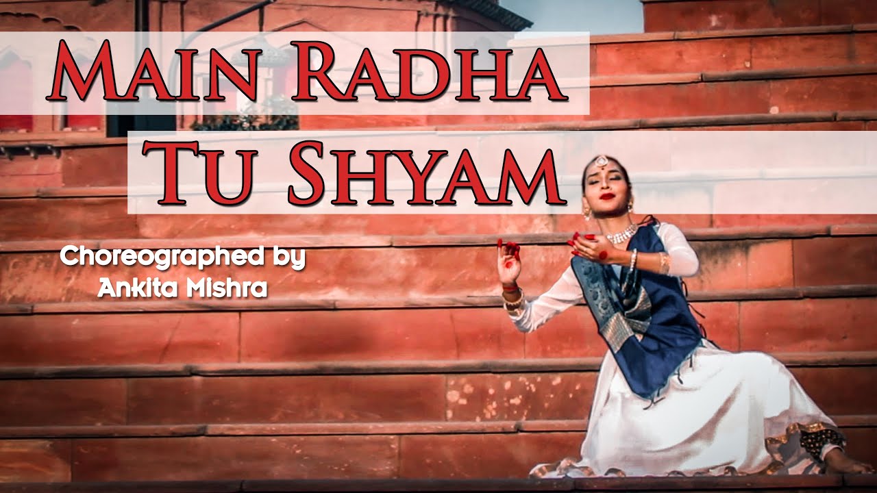 Main Radha Tu Shaym || Vishwaroopam || Kathak Dance Cover By Ankita Mishra