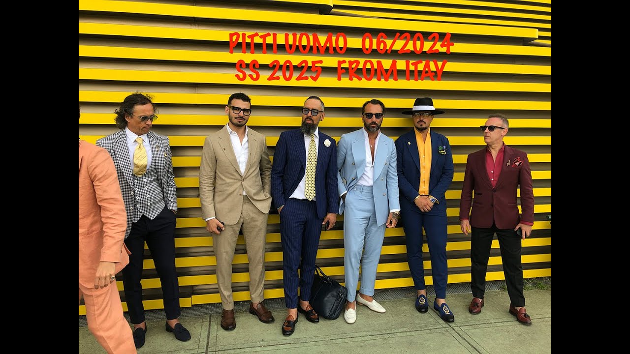 PITTI UOMO     SS 2025   06/2024  イタリアフィレンツエから来年春夏のトレンドを紹介します。PITTI の全てをお見せします。