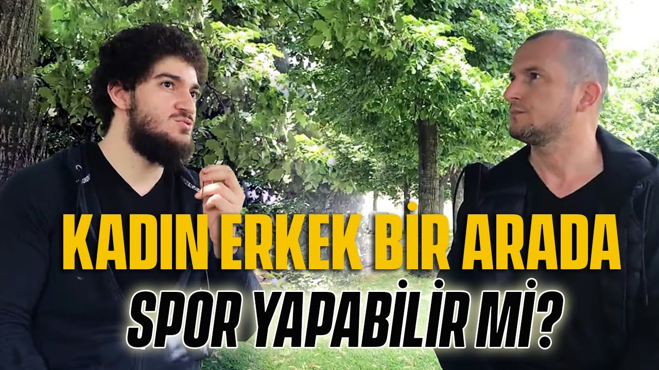 KADIN ERKEK BİR ARADA SPOR YAPABİLİR Mİ? / Kerem Önder