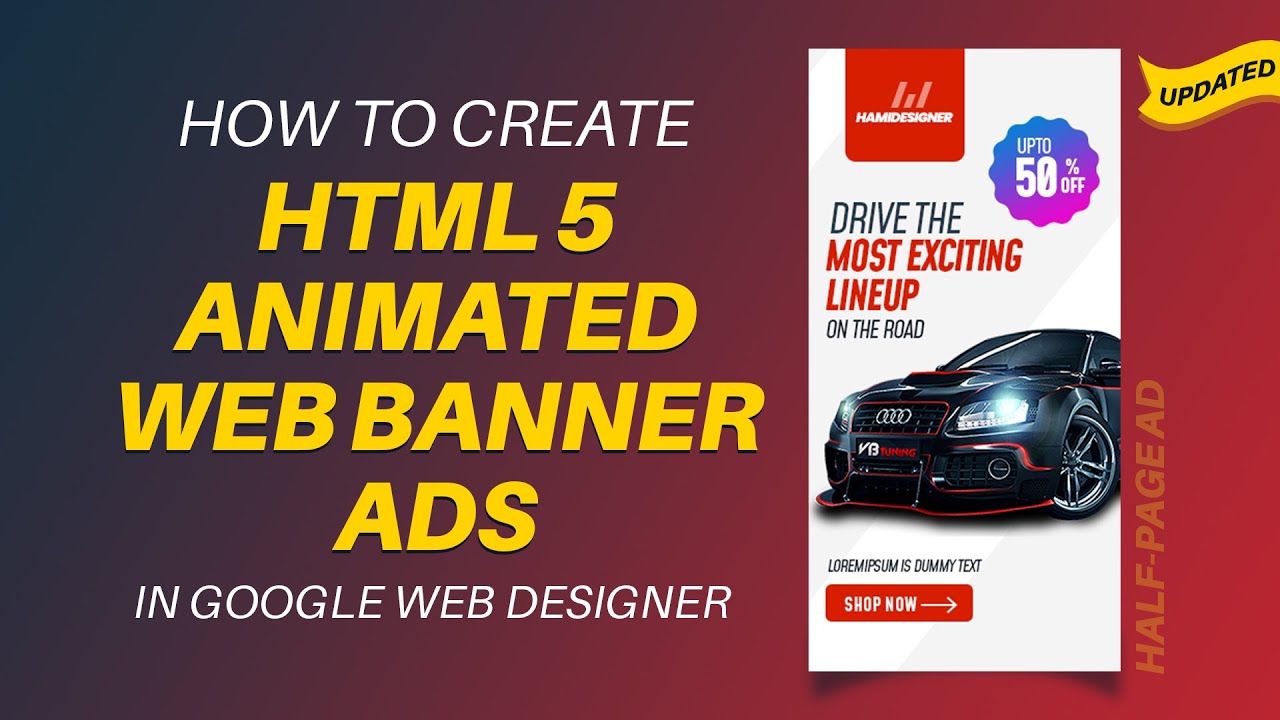 How to create HTML5 animated web banner ads in Google Web Designer | HTML5 Tutorial | Updated