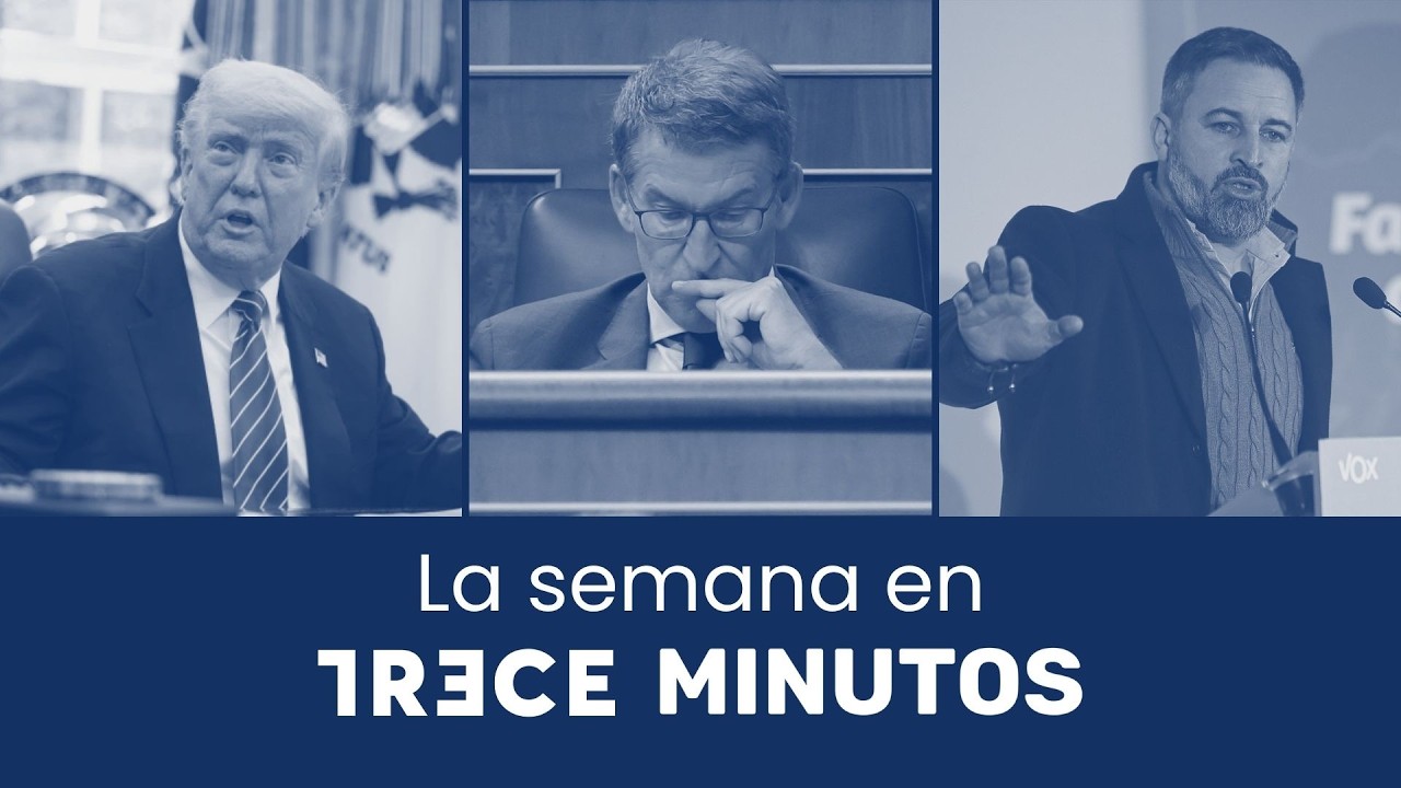 TRECE MINUTOS | Elecciones, Vox y el pulso político de la semana