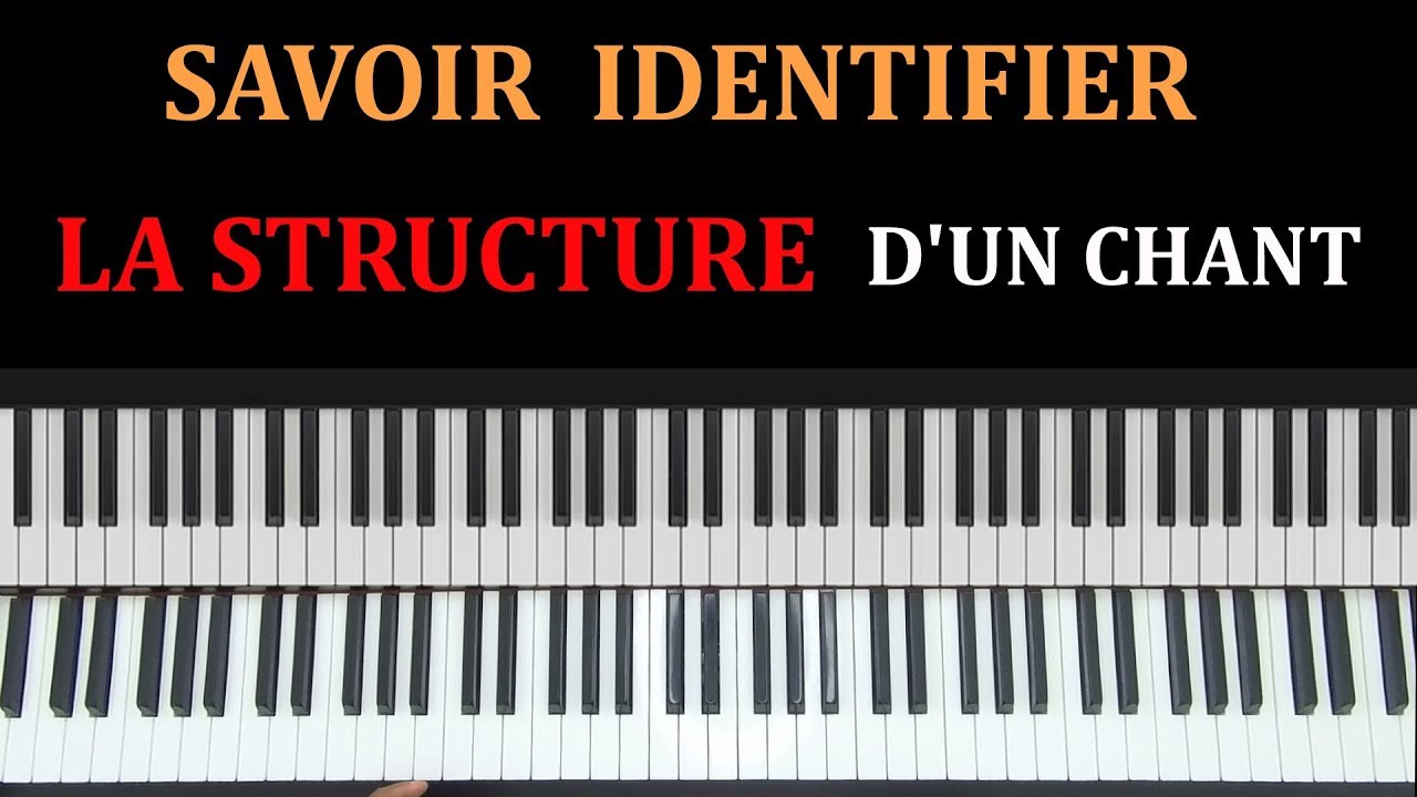 Identifier la STRUCTURE d'un CHANT : Pourquoi et Comment? | Lesson #34