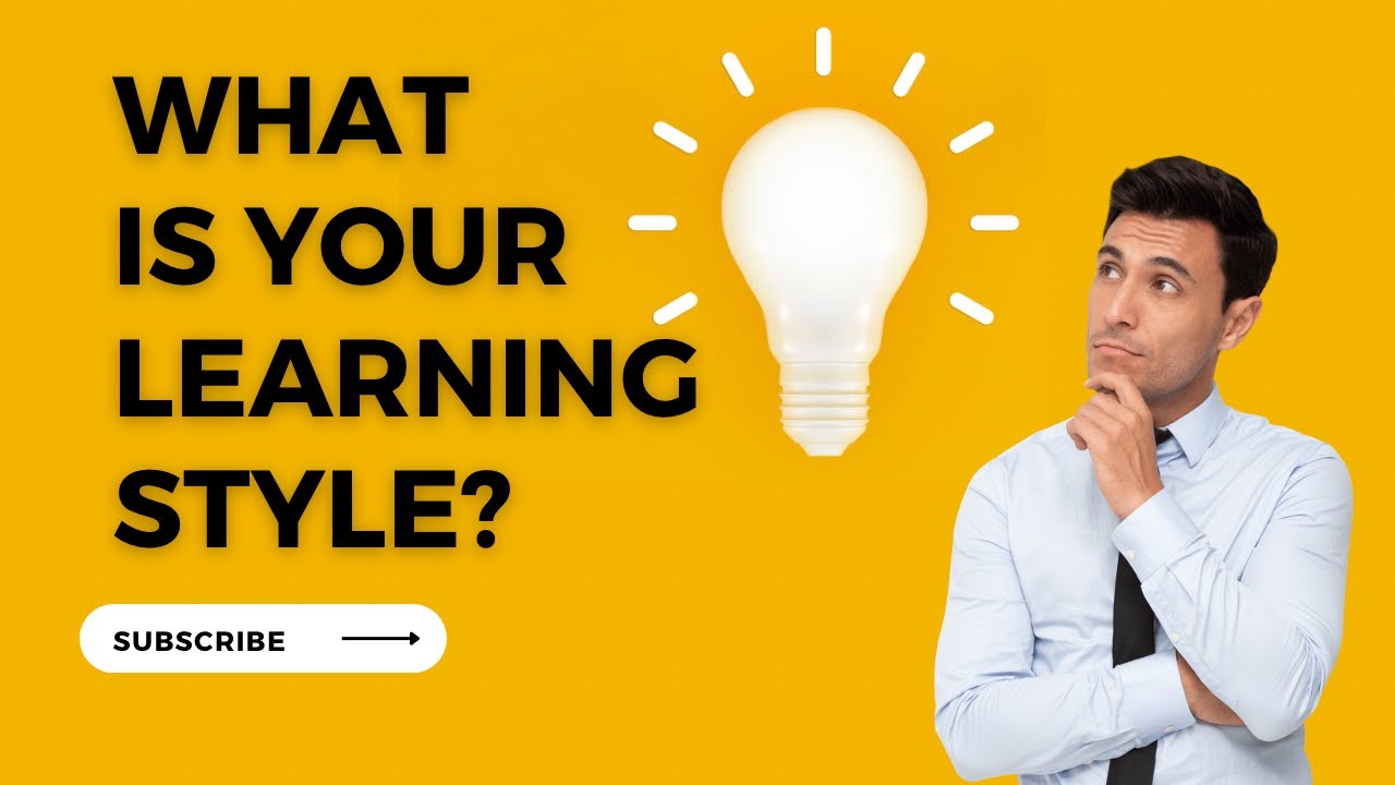 Learning Styles: Which one are you? (Kinesthetic, Visual or Auditory)