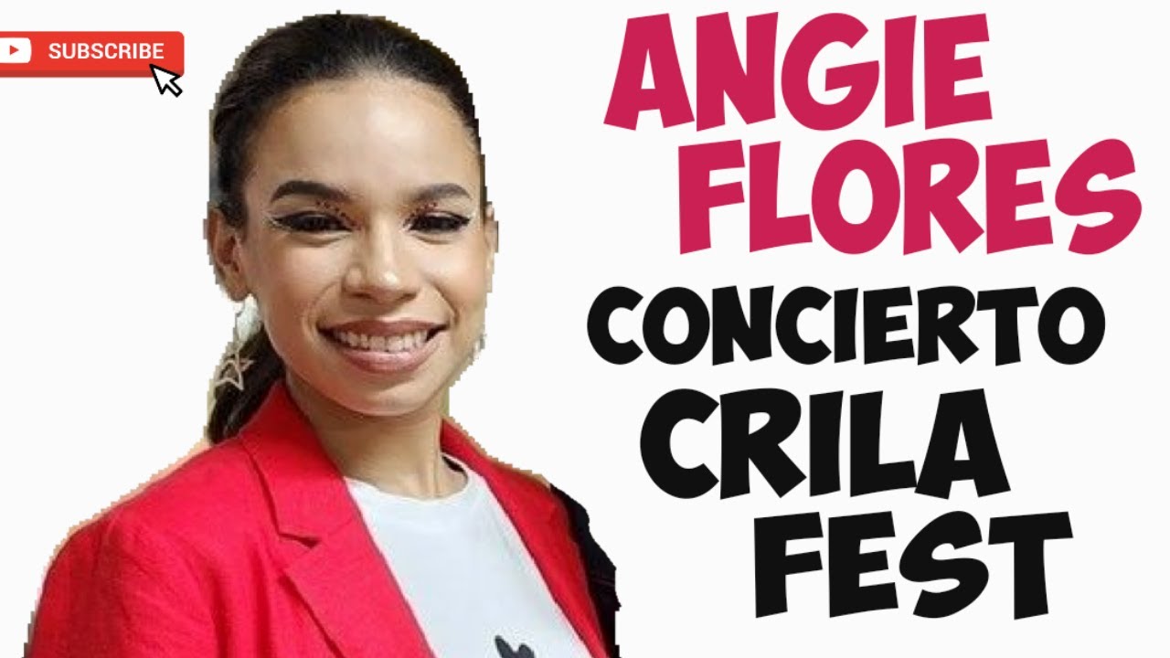 Angie Flores Concierto Crila Fest