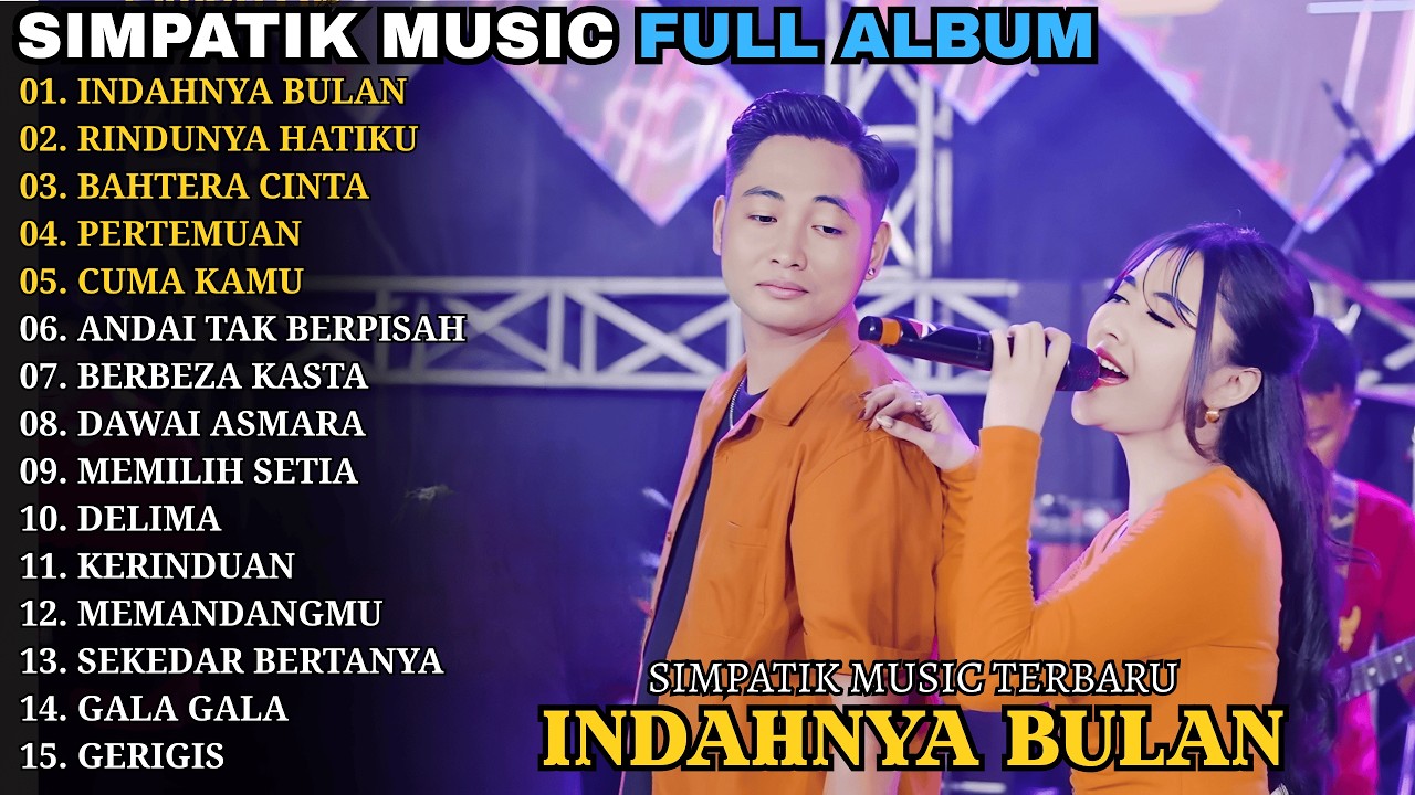 INDAHNYA BULAN - RINDUNYA HATIKU | SIMPATIK MUSIC || SIMPATIK MUSIC FULL ALBUM 2026