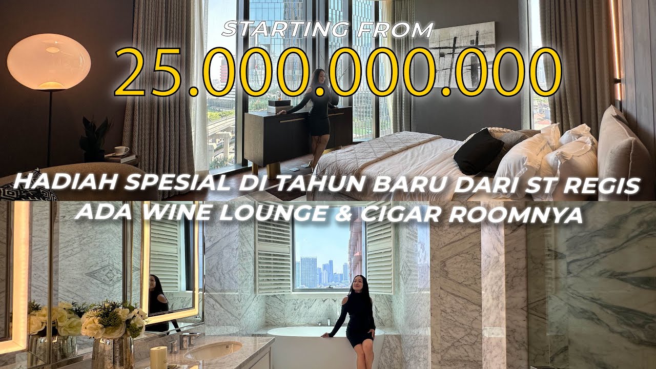 The Residences at The St. Regis Jakarta | Tour Apartemen dengan Wine dan Cigar Lounge Termewah!!