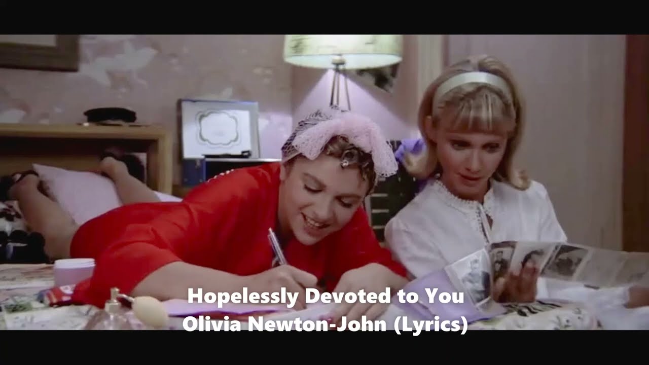 Olivia Newton-John - Hopelessly Devoted to You - Lyrics
