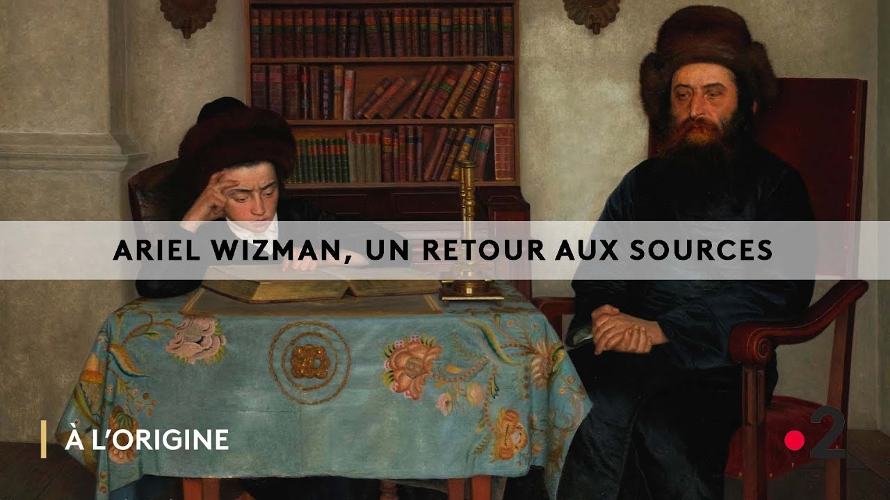 A l'Origine Berechit « Ariel Wizman, un retour aux sources » avec Ariel Wizma