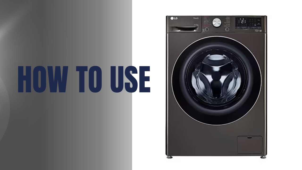 How to use LG ThinQ Washer Dryer Front Load Washing Machine 11/7Kg?!!