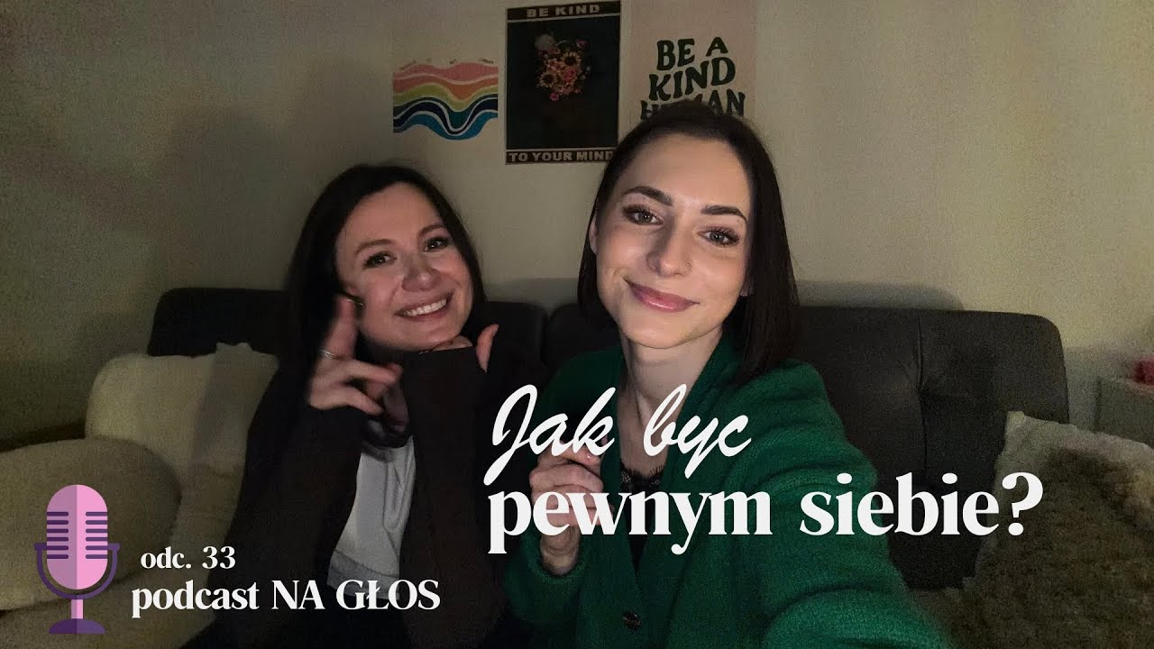 Dlaczego najbardziej pewne siebie osoby są… spokojne? O tym jak zbudować pewność siebie. 