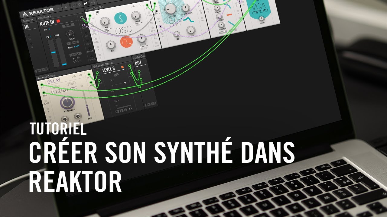 Créer son synthé avec REAKTOR BLOCKS | Native Instruments