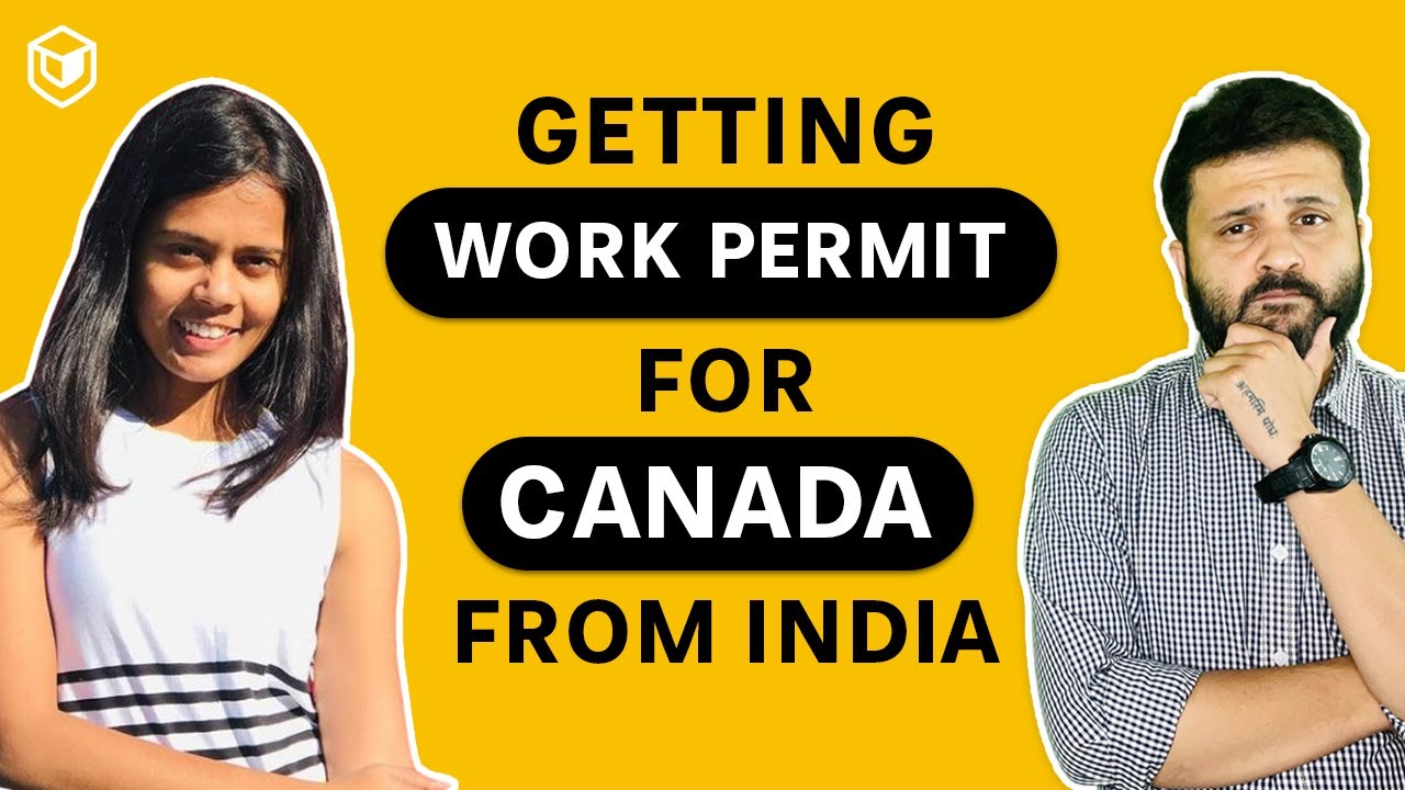 How To Get Work Permit for Canada from India? - Leap Scholar