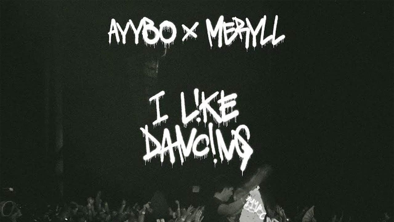 AYYBO ft. MERYLL - I Like Dancing (Official Visualizer)
