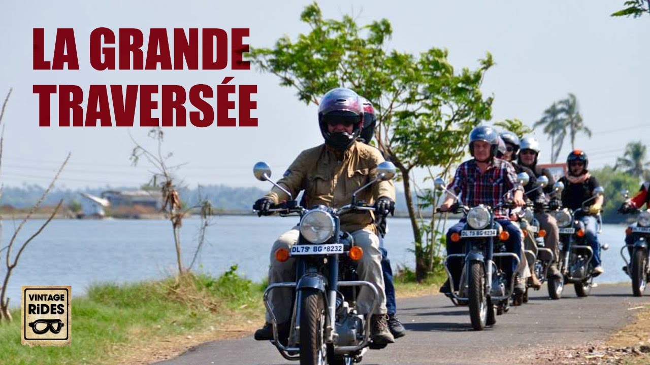 LA GRANDE TRAVERSEE - Voyage moto Inde du Sud