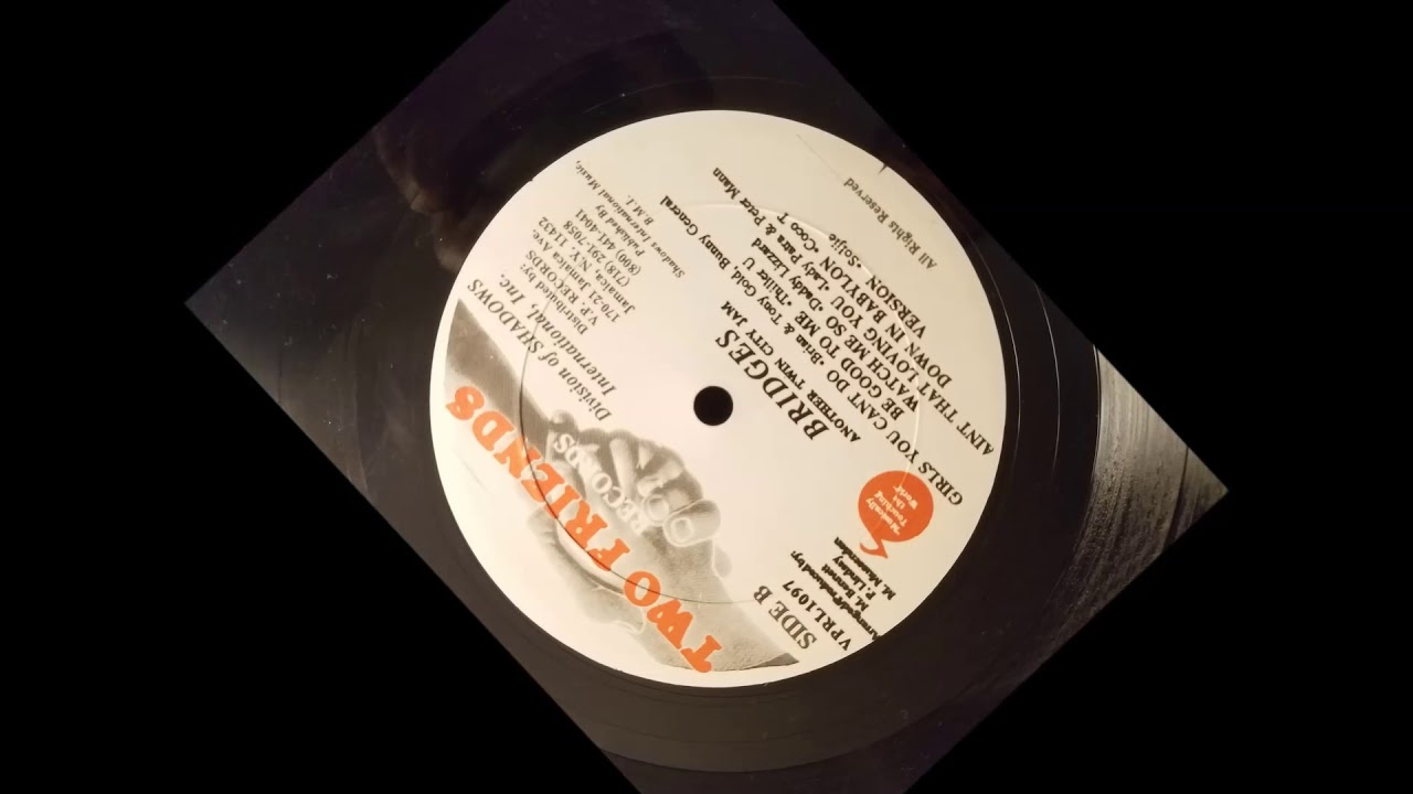 Brian and Tony Gold and Bunny General - Girls You Can't Do - Two Friends LP