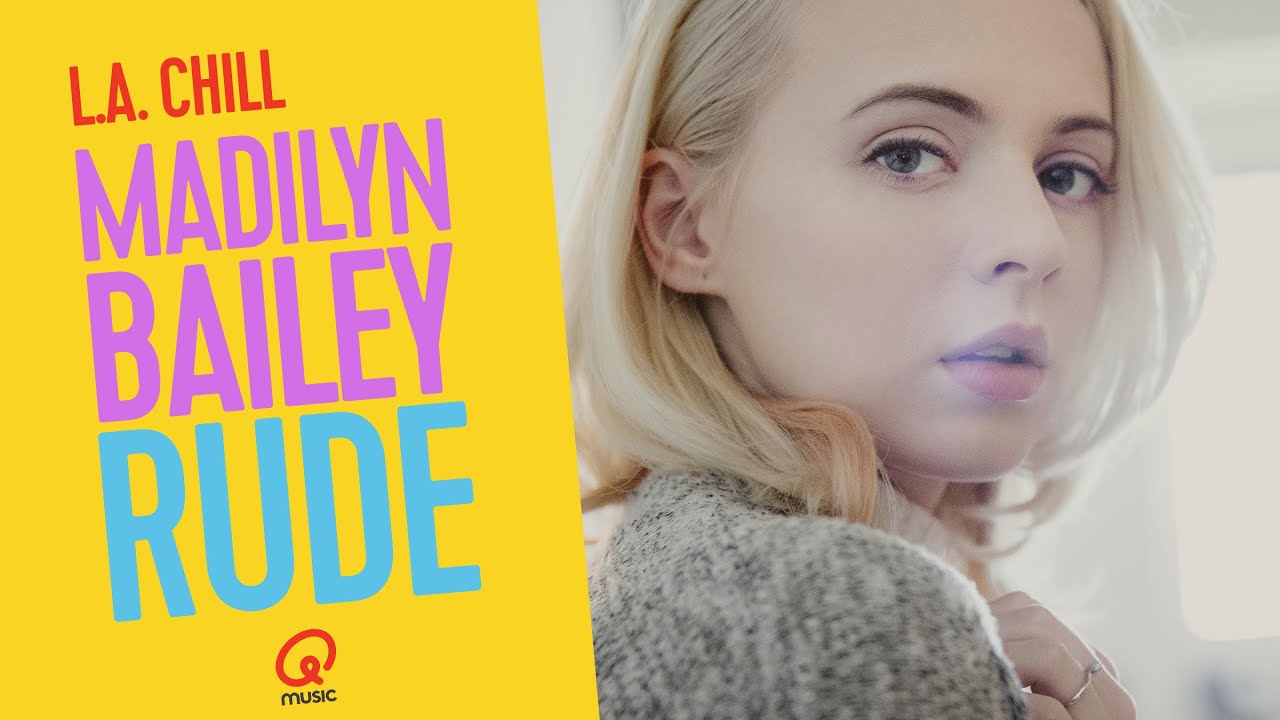 LA Chill: Madilyn Bailey - Rude (live bij Q)