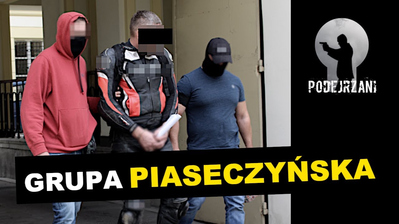 GRUPA PIASECZYŃSKA. MUŁ | Podejrzani