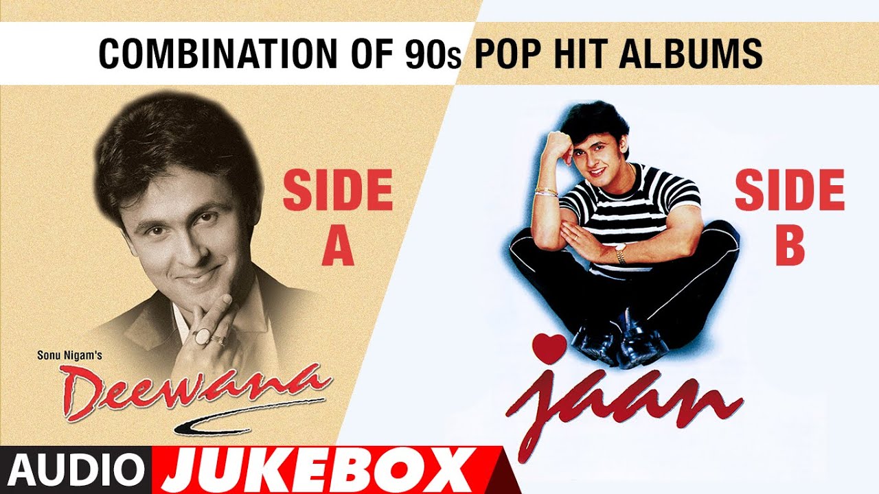 Sonu Nigam's Combination Of 90’S Pop Hit Albums Deewana And Jaan