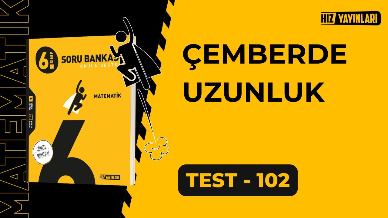 HIZ 6.Sınıf Matematik Soru Bankası Test-102 Çözümleri | ÇEMBERDE UZUNLUK (Güncel Müfredat)