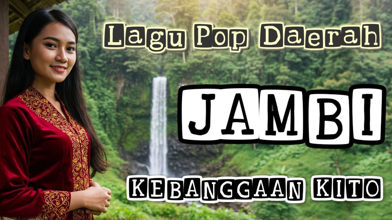 LAGU DAERAH JAMBI LAWAS