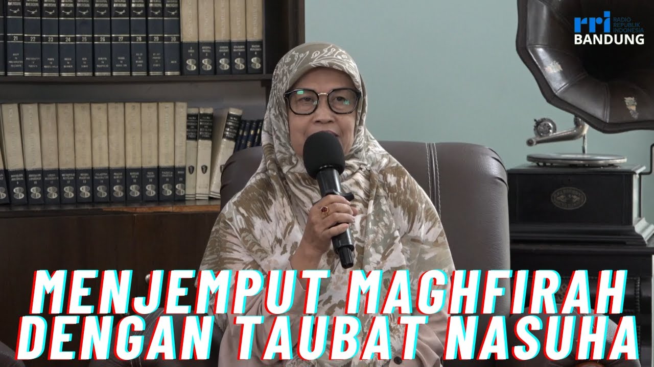 MENJEMPUT MAGHFIRAH DENGAN TAUBAT NASUHA -MUTIARA PAGI