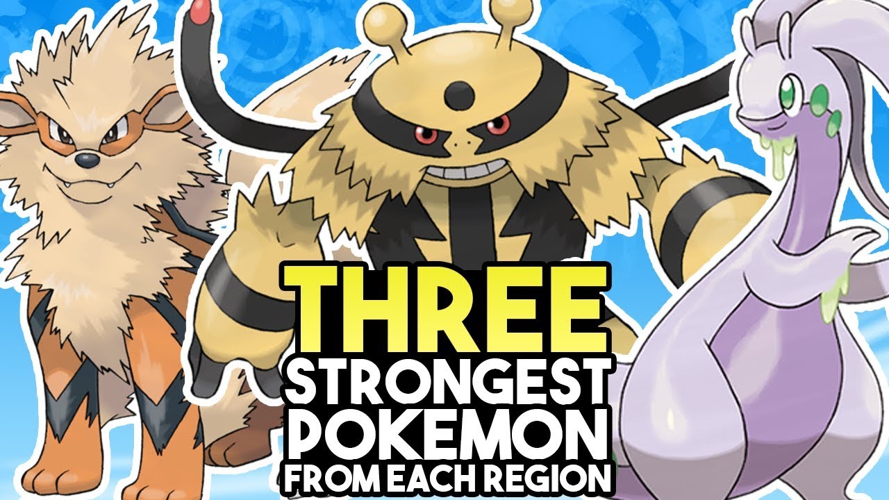 The 3 Strongest Pokemon From Each Region