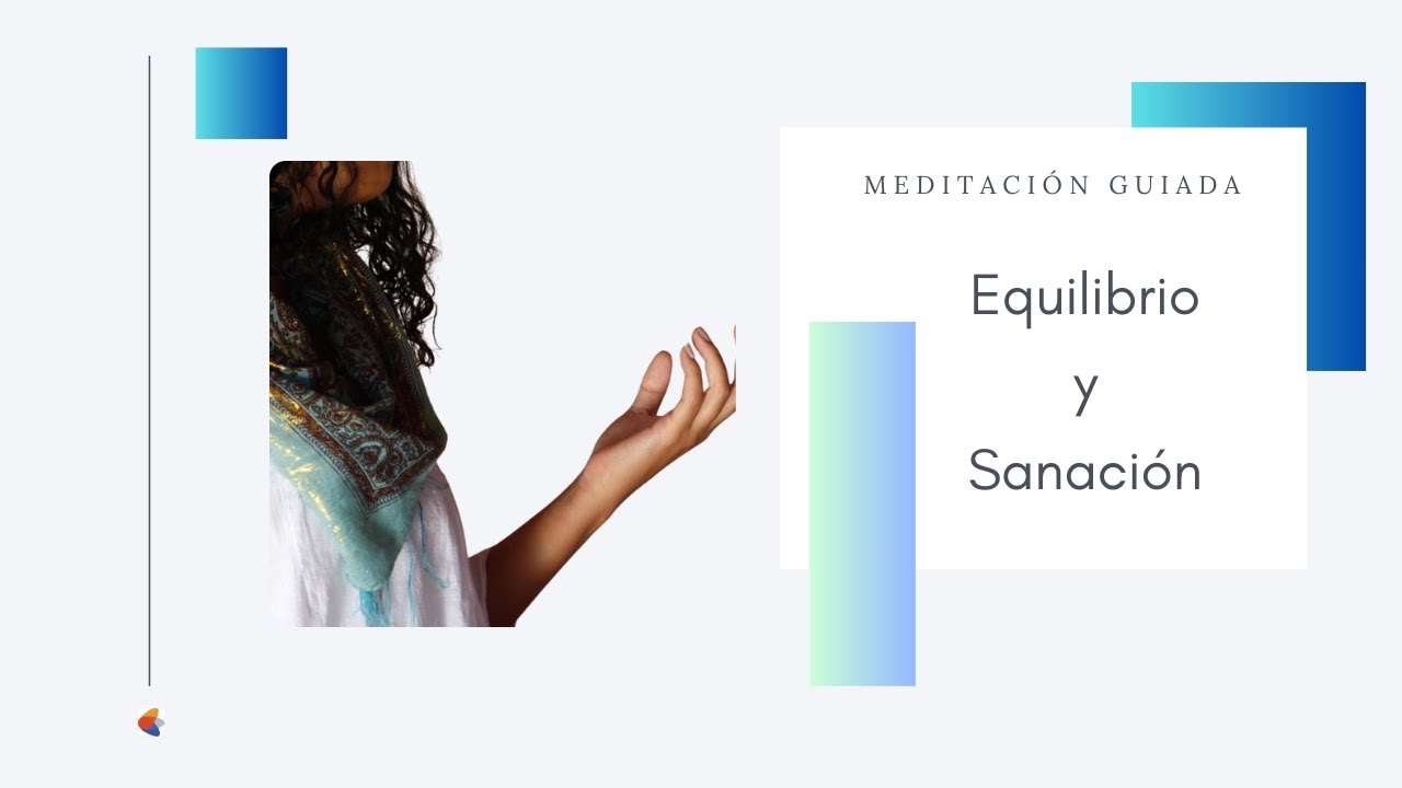 Meditación guiada | Equilibrio y sanación