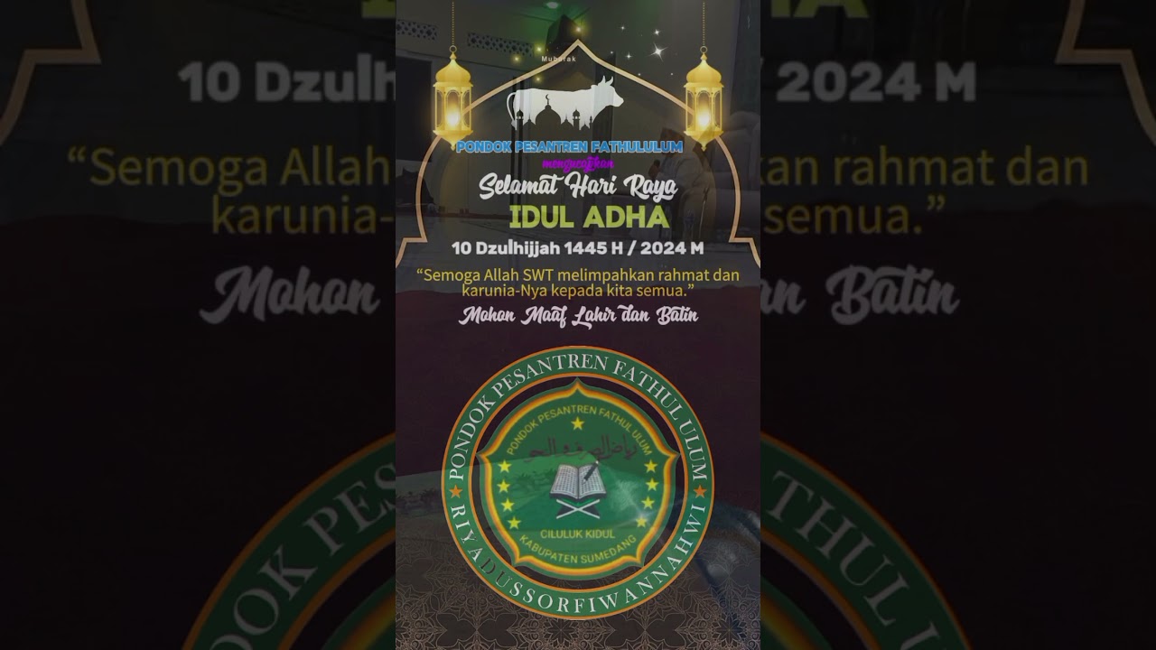 #pondok  #pesantren #fathululum mengucapkan #selamatharirayaiduladha