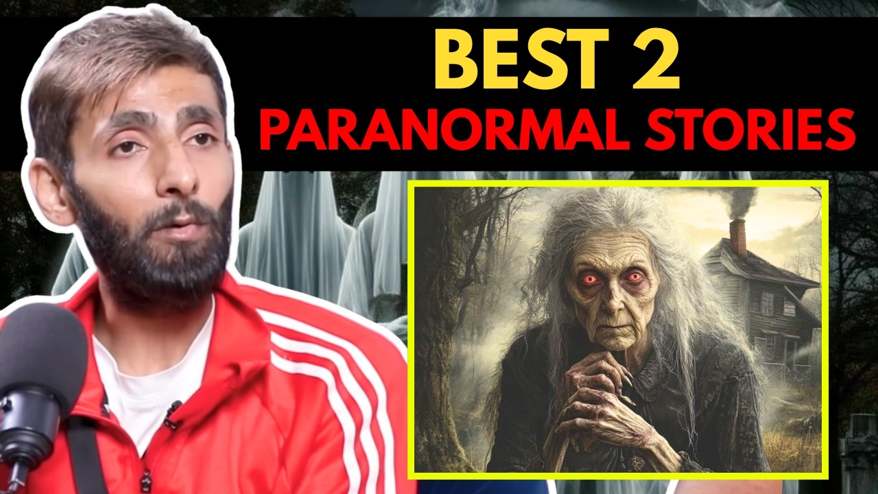 Best 2 Paranormal Stories || Best Of Real Talk