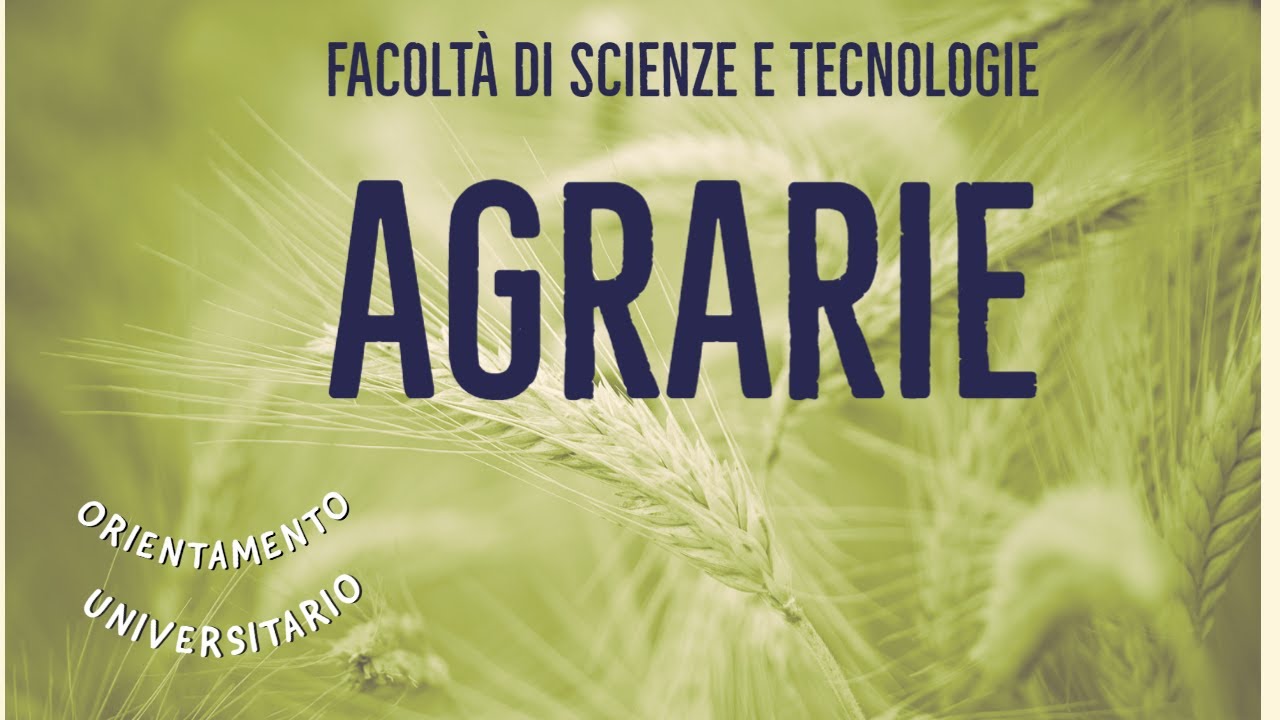 Facoltà di Scienze e tecnologie agrarie - Orientamento Universitario