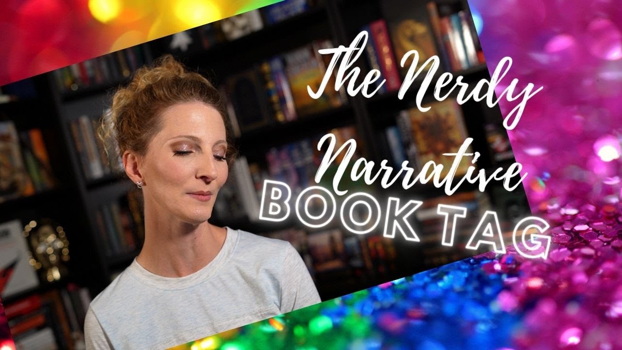 The Nerdy Narrative Book Tag!