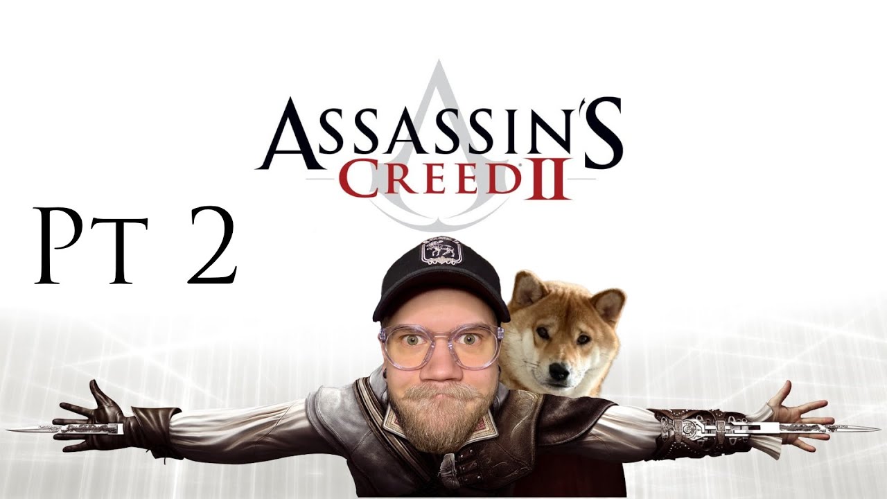 WE'RE GOING TO VENICE | Assassin’s Creed 2 - Part 2