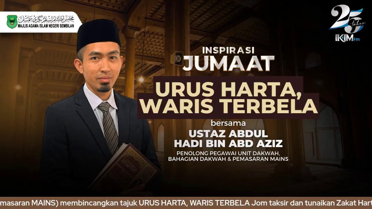 INSPIRASI JUMAAT | URUS HARTA, WARIS TERBELA