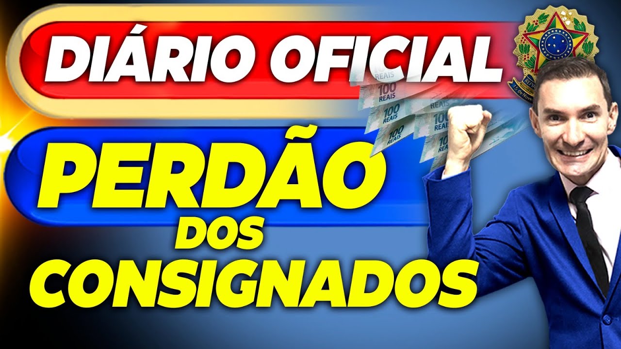✅SAIU: PERDÃO das DÍVIDAS de CONSIGNADOS CONTRATADOS desde 2016 - NÃO vai PRECISAR PAGAR?