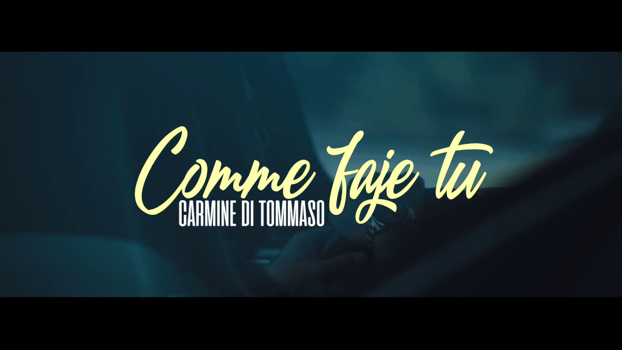 CARMINE DI TOMMASO - Comme faje tu - (R.Armani-C.Di Tommaso) Video Ufficiale