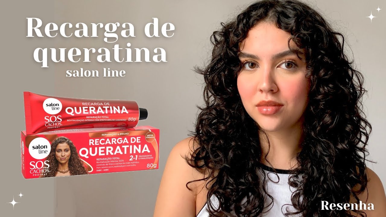 RESENHA: RECARGA DE QUERATINA SALON LINE - tratamento de reconstrução