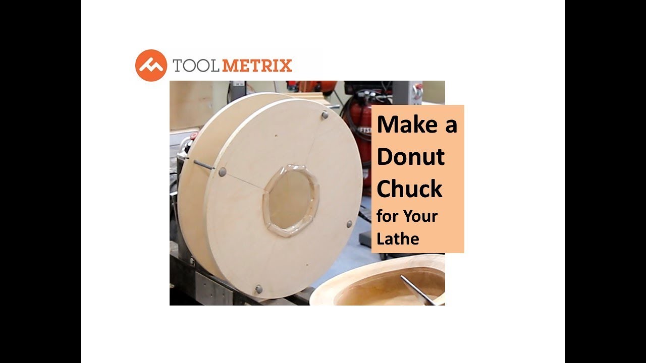 How to Make a Donut Chuck for Bowl Turning