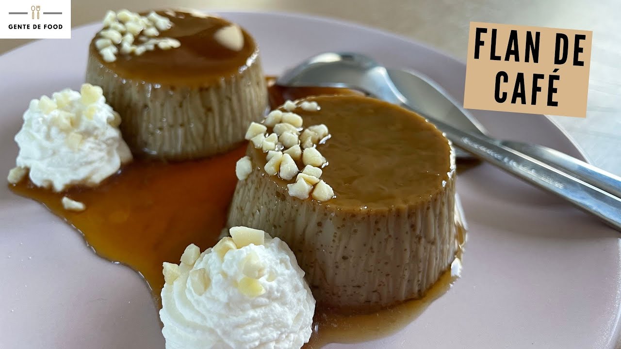 Flan de caf&eacute; | Receta #48 | GENTE DE FOOD