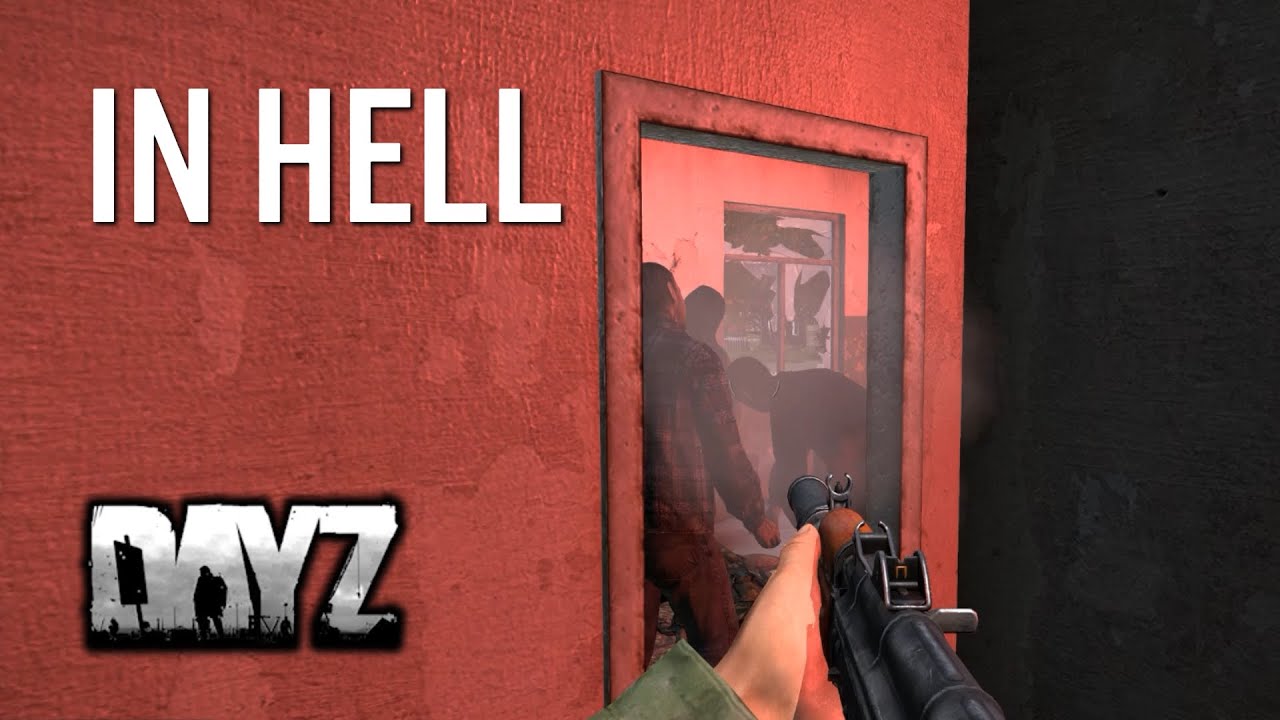 IN HELL - DayZ Standalone