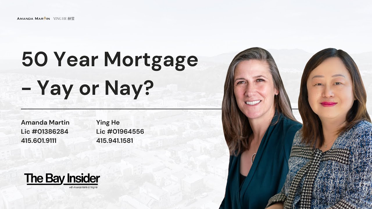 50 Year Mortgage - Yay or Nay? | The Bay Insider