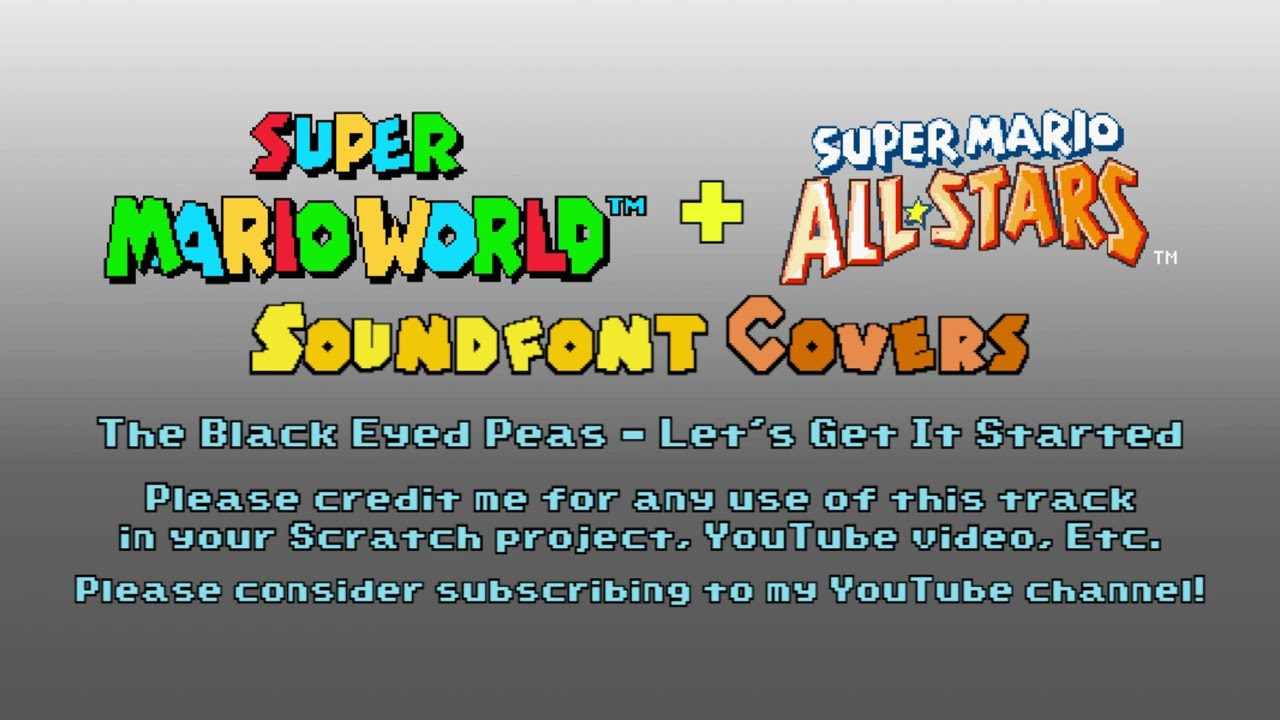 SMW + SMAS SoundFont Covers ~ [69] The Black Eyed Peas - Let's Get It Started