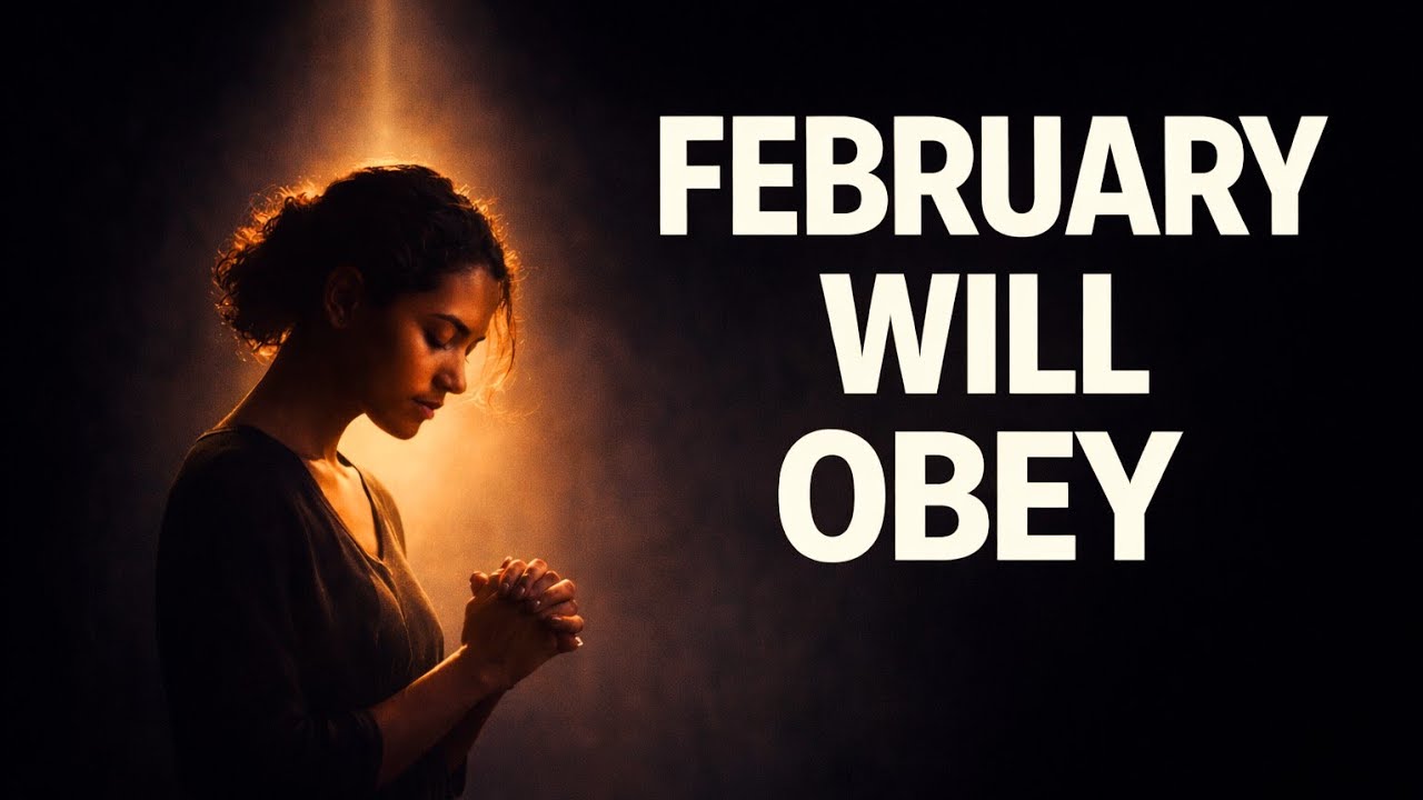 FEBRUARY WILL OBEY | Powerful Morning Declaration Prayer