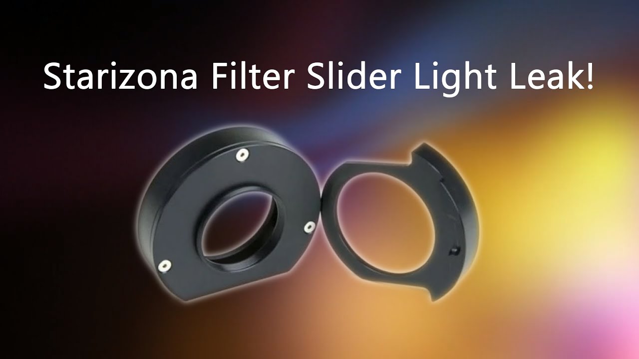 Starizona Filter Slider Light Leak! (and a fix .stl downloads in description)